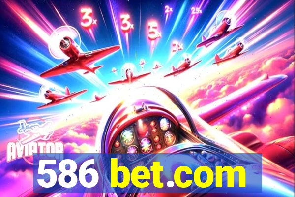 586 bet.com